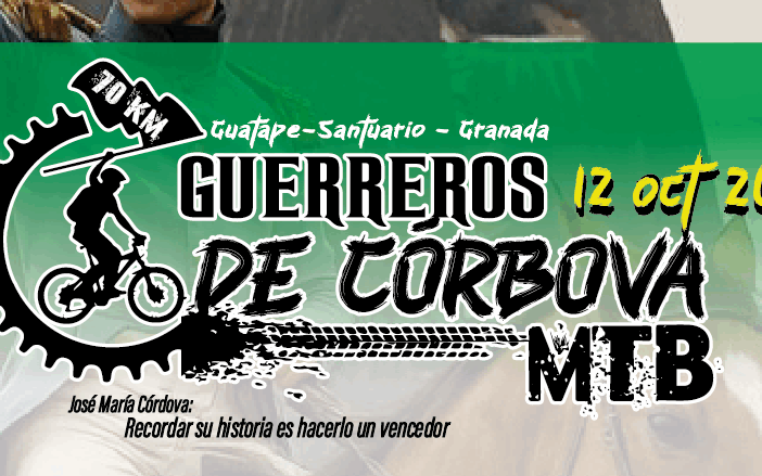 guerreros de córdova mtb guatapé 2025, travesía mtb guatapé santuario granada, evento ciclismo octubre 2025 guatapé, ruta mtb homenaje josé maría córdova, calendario de carreras mtb en antioquia, inscripción guerreros de córdova mtb, recorrido 70 km mtb guatapé, ciclomontañismo guatapé octubre 2025, evento deportivo turismo guatapé, retos mtb oriente antioqueño, travesías de ciclismo guatapé santuario, mejores eventos mtb colombia 2025, ciclomontañismo cultural en antioquia, ruta mtb conmemorativa guatapé granada, pedalear en guatapé evento especial, ciclismo de montaña con historia antioquia