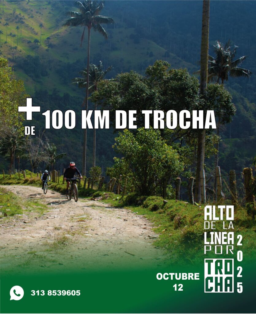 La Línea por Trocha 2025 MTB, reto MTB 71 km Cajamarca Salento, evento ciclismo montaña Boyacá, subiendo Alto de la Línea por trocha, travesía mtb palmas de cera Colombia, desafio mtb octubre 2025 Colombia