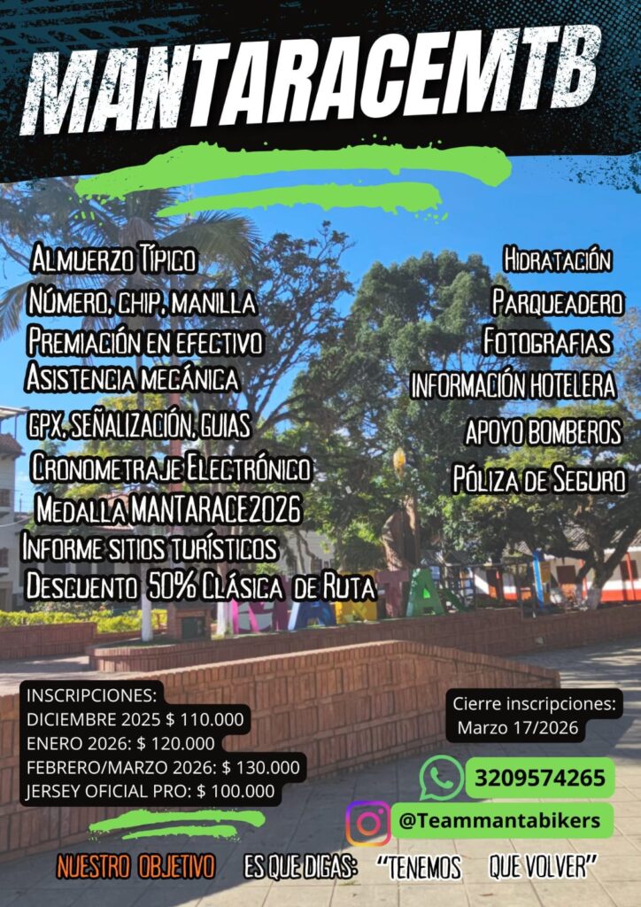 mantarace mtb 2026, carrera mtb en manta cundinamarca, mtb manta 2026, ruta mtb 52k manta, ruta recreativa 30k manta, competencia mtb cundinamarca, inscripciones mantarace 2026, ciclismo de montaña en manta, eventos mtb colombia 2026, cronometraje electrónico mtb colombia, premiación en efectivo mtb, carreras de ciclismo en marzo 2026, mtb para aficionados y avanzados, alimentación típica en manta, turismo en manta cundinamarca, clima de manta para ciclistas, dónde rodar mtb en cundinamarca, mejores rutas mtb en el centro del país, retos mtb colombia, evento deportivo en manta, mtb principiantes manta, altimetría rutas mtb manta, rutas con paisajes naturales en manta, beneficios del mtb en clima templado, rutas desafiantes para ciclistas en Colombia, experiencia mtb con asistencia mecánica, eventos mtb con medalla oficial, inscripciones económicas para competencias mtb, información turística de manta para ciclistas, mejores competencias de ciclismo amateur en Colombia, mtb con apoyo logístico completo, ruta exigente para ciclistas en cundinamarca