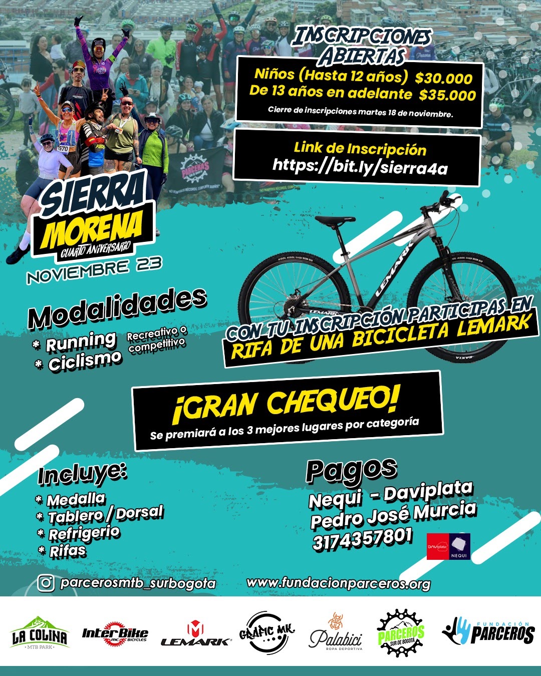 Sierra Morena cuarto aniversario, evento Sierra Morena, carrera Sierra Morena, running Sierra Morena, ciclismo Sierra Morena, evento deportivo en Bogotá, eventos deportivos Suba, carrera recreativa Sierra Morena, carrera competitiva Sierra Morena, running recreativo Bogotá, running competitivo Bogotá, ciclismo recreativo Bogotá, ciclismo competitivo Bogotá, carreras para niños Bogotá, eventos deportivos noviembre Bogotá, inscripciones Sierra Morena, inscripciones running Bogotá, inscripciones ciclismo Bogotá, prueba deportiva Sierra Morena, competencia de ciclismo Bogotá, retos deportivos Sierra Morena, modalidades running y ciclismo Sierra Morena, actividad deportiva familiar Bogotá, eventos para deportistas Bogotá, rifa bicicleta Lemark, premios Sierra Morena, gran chequeo Sierra Morena, fundación Parceros MTB, fundación Parceros Suba, evento recreativo para ciclistas, evento recreativo para runners, eventos MTB Bogotá, ciclismo urbano Suba, running urbano Suba, carreras para aficionados en Bogotá, eventos deportivos con rifa Bogotá, medalla y dorsal evento Sierra Morena, evento deportivo para toda la familia Bogotá